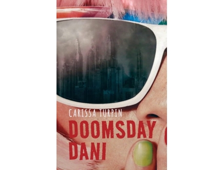Livro Doomsday Dani de Carissa Turpin (Inglês)
