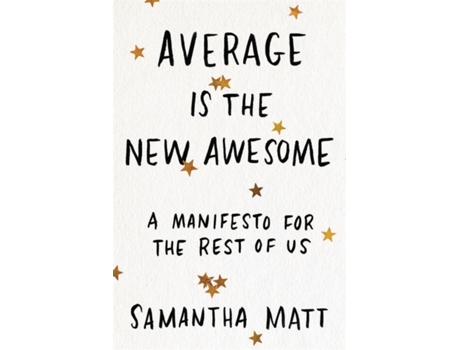 Livro Average is the New Awesome de Samantha Matt (Inglês)