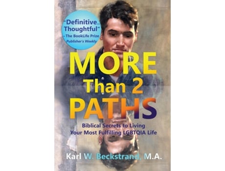 Livro More Than 2 Paths Biblical Secrets To Living Your Most Fulfilling Lgbtqia Life De Beckstrand, Karl Et Al. (inglês)