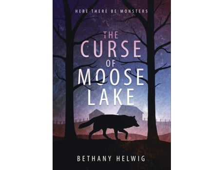 Livro The Curse Of Moose Lake De Bethany Helwig (inglês)
