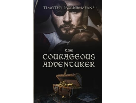 Livro Courageous Adventurer de Timothy Patrick Means (Inglês)