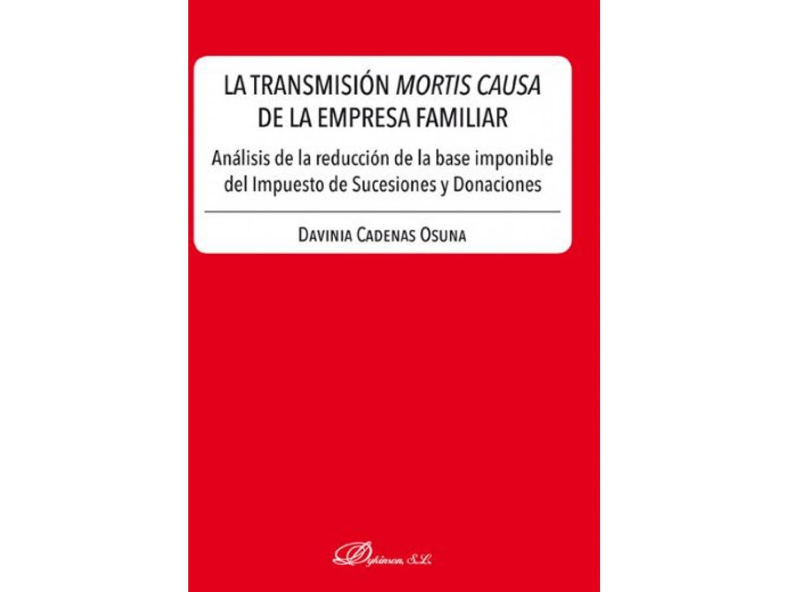 Livro La Transmisión Mortis Causa De La Empresa Familiar de Davinia Cadenas Osuna (Espanhol)