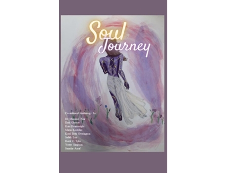 Livro Soul Journey De Kate Heartwright, Dr Manjusri Nair Et Al. (inglês)