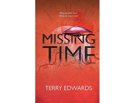 Livro Missing Time de Terry Edwards (Inglês)