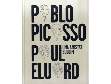 Livro Una Amistat Sublim: Pablo Picasso, Paul Eluard de Vários Autores (Catalão)