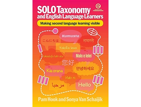 Livro SOLO Taxonomy and English Language Learners Making second language learning visible de Pam Hook Sonya Van Schaijik (Inglês)