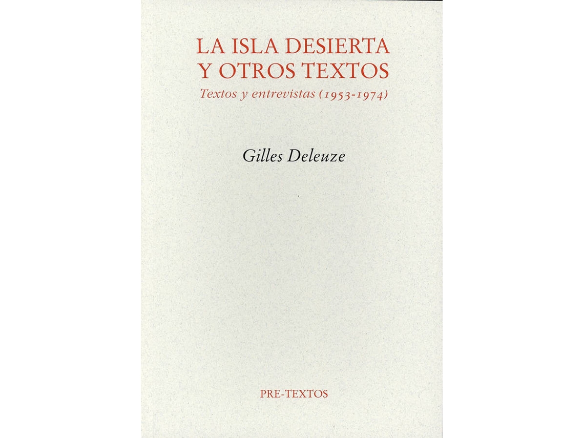 Livro Ála Isla Desierta Y Otros Textos. Textos Y Entrevistas (1953-1974) de Gilles Deleuze (Espanhol)