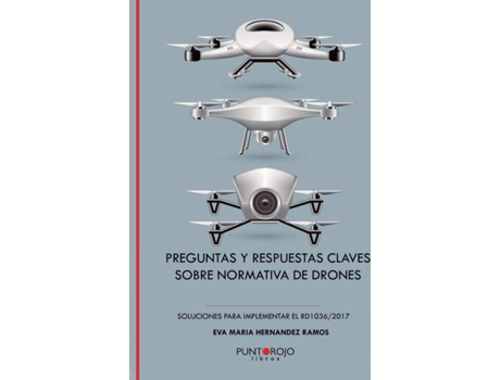 Livro Preguntas Y Respuestas Clave Sobre Normativa De Drones de Eva Mª Hernández Ramos (Espanhol - 2019)
