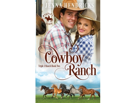 Livro Cowboy Ranch Clean amp Wholesome Cowboy Romance de Jenna Hendricks (Inglês)