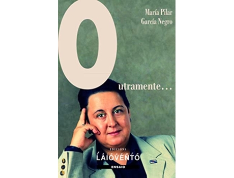 Livro Outramente Da Editorial Laiovento, S.l. De María Pilar García Negro (inglês)