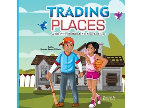 Livro Trading Places A Story Of Two Best Friends Who Never Lost Hope De Shanae Williams (inglês)