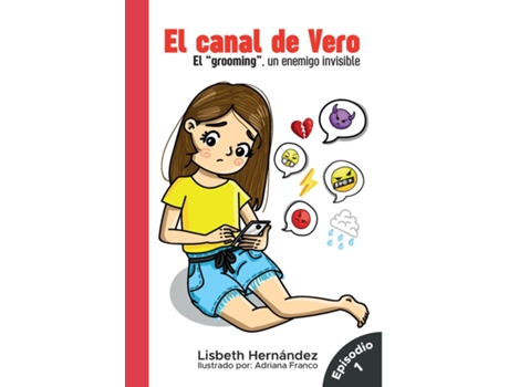Livro El Canal De Vero,el Grooming Un Enemigo Invisible De Lisbeth Hernandez (inglês)