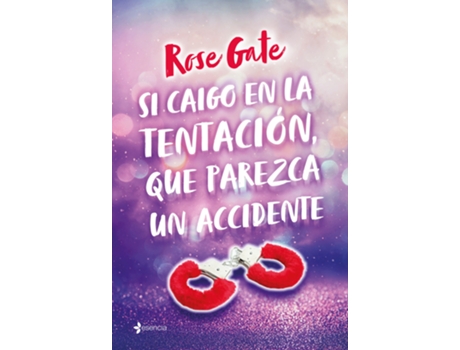 Livro Si Caigo En La Tentación, Que Parezca Un Accidente de Rose Gate (Espanhol)