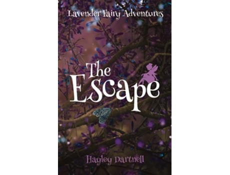 Livro The Escape Lavender Fairy Adventures de Hayley Dartnell (Inglês)