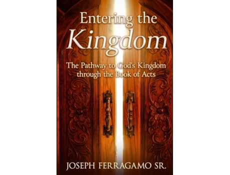Livro Entering the Kingdom de Joseph Ferragamo Sr (Inglês)
