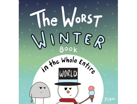 Livro The Worst Winter Book in the Whole Entire World de Joey Acker (Inglês - Capa Dura)