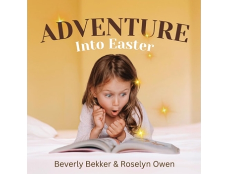 Livro Adventure Into Easter de Beverly Bekker e Roselyn Owen (Inglês)
