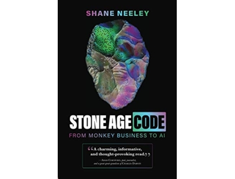 Livro Stone Age Code From Monkey Business to AI de Shane Neeley (Inglês)