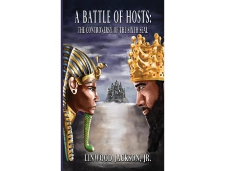 Livro A Battle Of Hosts The Controversy Of The Sixth Seal De Linwood Jackson Jr (inglês)