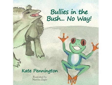 Livro Bullies In The Bush... No Way! De Kate Pennington (inglês)