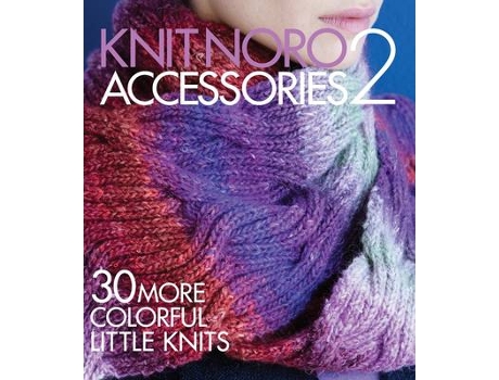 Livro knit noro: accessories 2 de edited by sixth amp spring books (inglês)