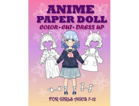 Livro Anime Paper Doll for Girls Ages 7-12 de Mila Albeni (Inglês)