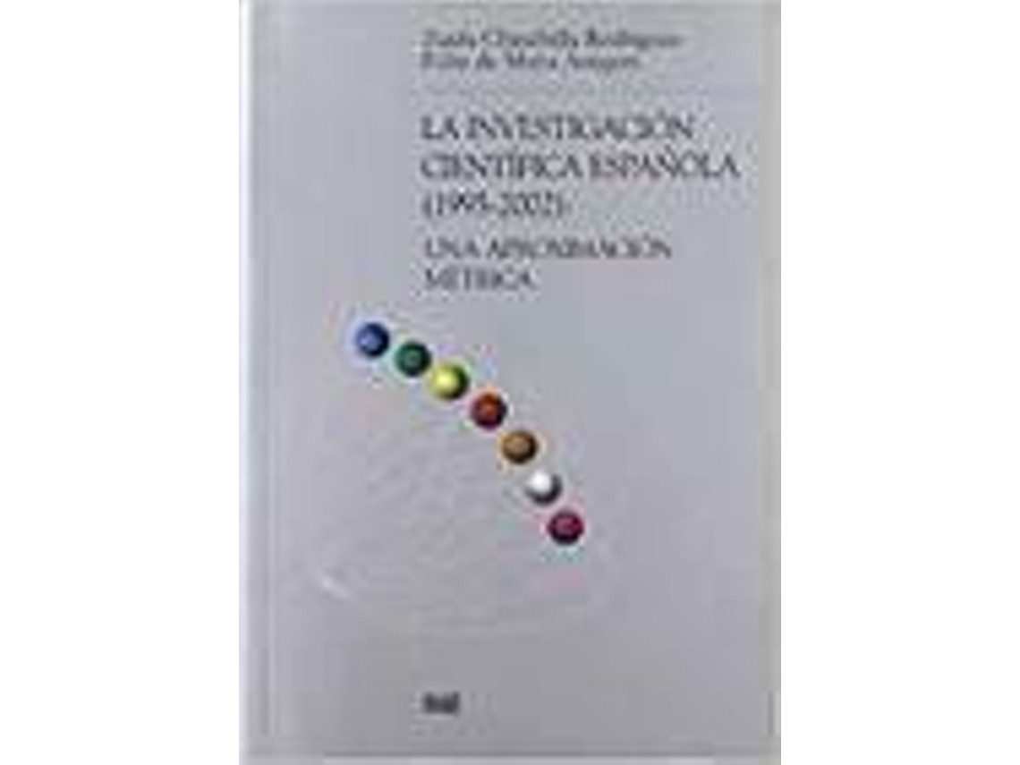 Livro Investigacion Cientifica Española 1995-2002 Una Aproximacion (Espanhol)