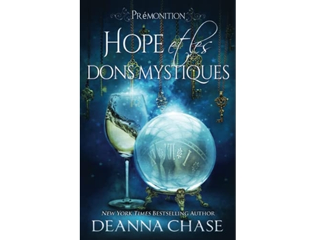 Livro Hope et les dons mystiques Prémonition French Edition de Deanna Chase (Francês)