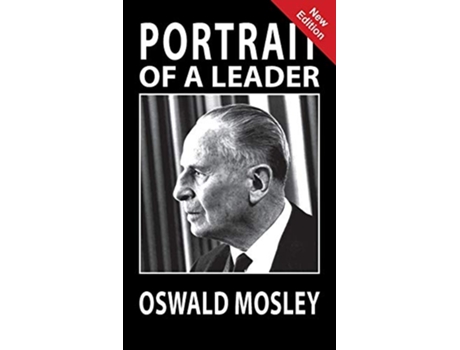 Livro Portrait of a Leader Oswald Mosley de A K Chesterton (Inglês)