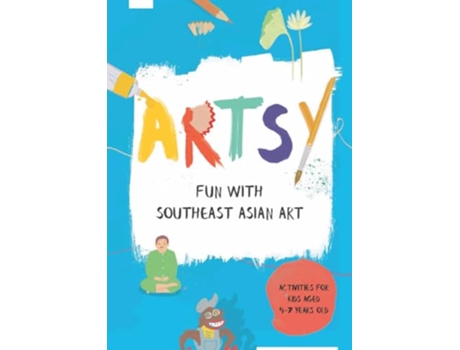 Livro Artsy Fun with Southeast Asian Art de Singapore The National Gallery Of Art (Inglês)