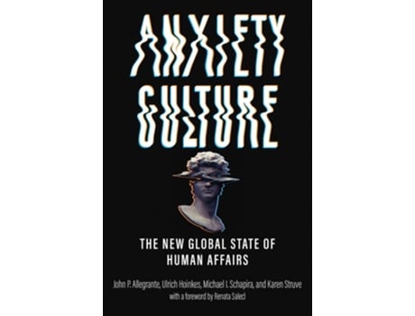 Livro Anxiety Culture de John P Allegrante (Inglês - Capa Dura)
