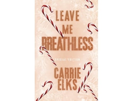 Livro Leave Me Breathless Alternative Cover Edition de Carrie Elks (Inglês)