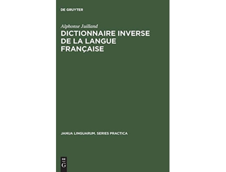 Livro Dictionnaire inverse de la langue française Janua Linguarum Series Practica French Edition de Alphonse Juilland (Francês - Capa Dura)