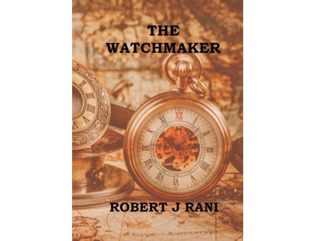 Livro The Watchmaker De Robert J Rani (inglês)