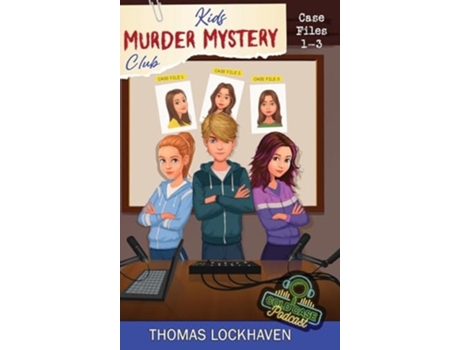Livro Cold Case Podcast - Case Files 1-3 Kids Murder Mystery Club de Thomas Lockhaven (Inglês - Capa Dura)