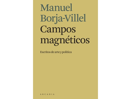 Livro Campos Magnéticos de Manuel Borja-Villel (Espanhol)