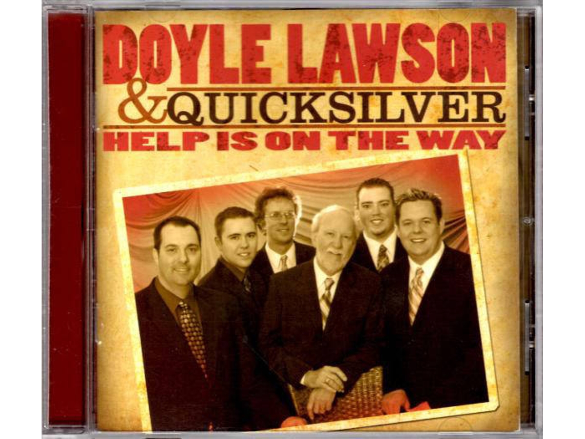 CD Doyle Lawson & Quicksilver - Help Is On Its Way (1CDs)