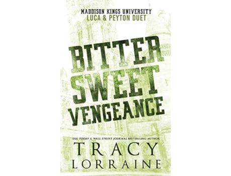 Livro Bitter Sweet Vengeance Luca amp Peyton Duet de Tracy Lorraine (Inglês - Capa Dura)
