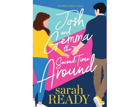 Livro Josh And Gemma The Second Time Around De Sarah Ready (inglês)