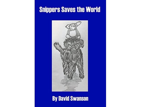 Livro Snippers Saves the World de David Swanson (Inglês)