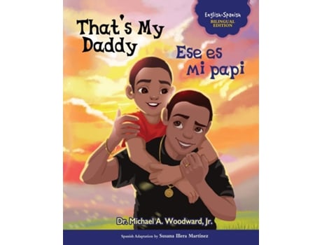 Livro Thats My Daddy / Ese es mi papi de Michael Woodward (Inglês)