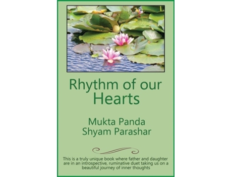 Livro Rhythm Of Our Hearts Philosophical Dialogue Between Father And Daughter De Mukta Panda E Shyam Parashar (inglês)