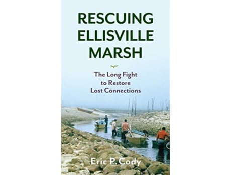 Livro Rescuing Ellisville Marsh de Eric P Cody (Inglês)