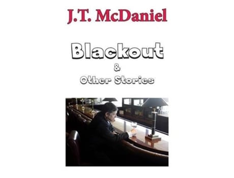 Livro Blackout Amp Other Stories De J T Mcdaniel (inglês)