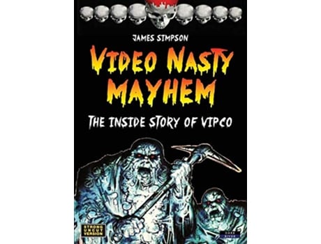 Livro Video Nasty Mayhem The Inside Story of VIPCO de James Simpson (Inglês)