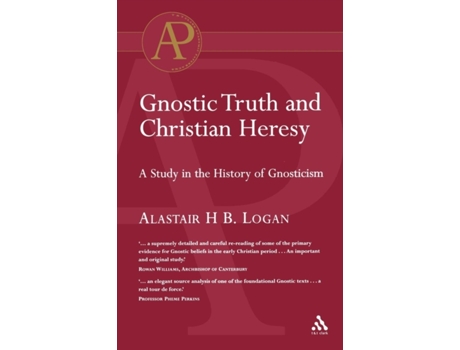 Livro Gnostic Truth and Christian Heresy Alastair Logan (Inglês)