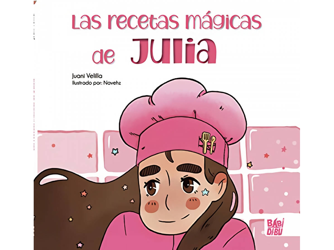 Livro Las Recetas Mágicas De Julia de Juani Velilla (Espanhol)