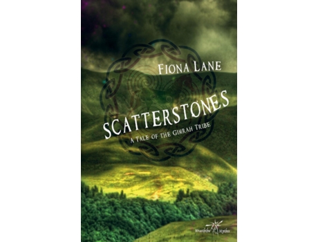 Livro Scatterstones A Story Of The Gimrah Tribe De Fiona Lane (inglês)
