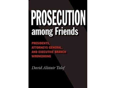Livro Prosecution among Friends de David Alistair Yalof (Inglês)