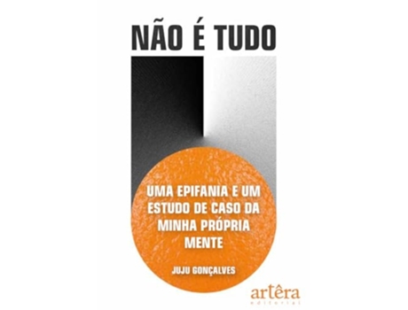 Livro Não É Tudo Uma Epifania E Um Estudo De Caso Da Minha Própria Mente de JUJU GONÇALVES (Português)
